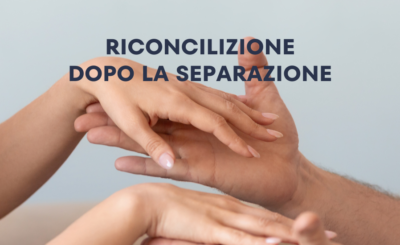 La riconciliazione dopo una separazione